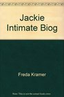 Jackie A Truly Intimate Biography