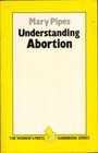 UNDERSTANDING ABORTION