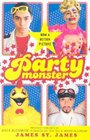 Party Monster  A Fabulous But True Tale of Murder in Clubland