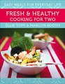 Fresh  Healthy Cooking for Two Easy Meals for Everyday Life