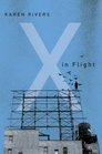 X in Flight