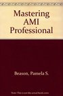 Mastering Ami Professional