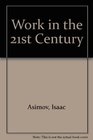 Work in the TwentyFirst Century An Anthology of Writings