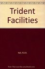 Trident Facilities Proceedings of the Conference Organized by the Institution of Civil Engineers Held in London on 14 April 1994