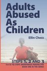 Adults Abused as Children Steps 1 2 and 3