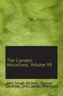 The Camden Miscellany Volume VII