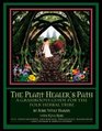 The Plant Healer's Path: A Grassroots Guide For the Folk Herbal Tribe