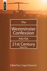 The Westminster Confession in the 21st CenturyVolume 3