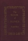 The Book of Runes A Handbook for the Use of an Ancient Oracle The Viking Runes