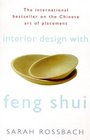INTERIOR DESIGN WITH FENG SHUI HOW TO APPLY THE ANCIENT CHINESE ART OF PLACEMENT