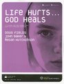 Life Hurts God Heals with CD