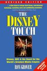 The Disney Touch Disney ABC and The Quest for the World's Greatest Media Empire