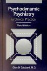 Psychodynamic Psychiatry in Clinical Practice Third Edition