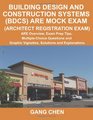 Building Design and Construction Systems  ARE Mock Exam ARE Overview Exam Prep Tips MultipleChoice Questions and Graphic Vignettes Solutions and Explanations