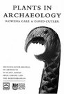 Plants in Archaeology Identification Manual of Artefacts of Plant Origin from Europe and the Mediterranean