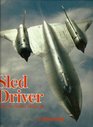 Sled Driver: Flying the World's Fastest Aeroplane