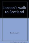 Jonson's Walk to Scotland