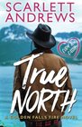 True North (Golden Falls Fire #1) (Volume 1)