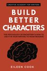 Build Better Characters The psychology of backstory  how to use it in your writing to hook readers