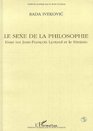 Le sexe de la philosophie Essai sur JeanFrancois Lyotard et le feminin