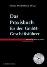 Das Praxisbuch fr den GmbH Geschftsfhrer