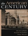 American Century A History of the United States Since 1890's