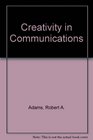 Creativity in Communications