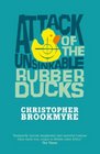 Attack Of The Unsinkable Rubber Ducks  1st Edition/1st Impression