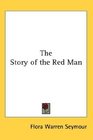The Story of the Red Man