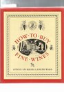 How to Buy Fine Wines