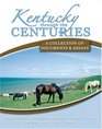 Kentucky Through the Centuries A Collection of Documents And Essays