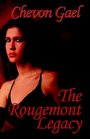 The Rougemont Legacy