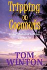 Tripping on Coconuts An Author's Adventures and Misadventures in the Florida Keys