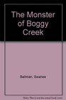 The Monster of Boggy Creek