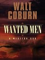 Five Star First Edition Westerns  Wanted Men A Western Duo