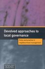 Devolved Approaches to Local Governance Policy and Practice in Neighbourhood Management