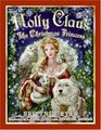 Holly Claus The Christmas Princess