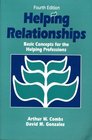 Helping Relationships Basic Concepts for the Helping Professions