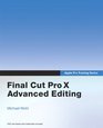 Apple Pro Training Series Final Cut Pro X Advanced Editing