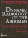 Dynamic Radiology of the Abdomen Normal and Pathologic Anatomy