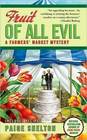 Fruit of All Evil (Farmers\' Market, Bk 2)