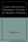Crisis Intervention Revisited A Guide to Modern Practice