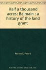 Half a thousand acres Balmain  a history of the land grant