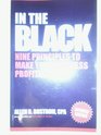 In the Black Nine Principles to Make Your Business Profitable