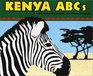 Kenya ABCs A Book About the People and Places of Kenya
