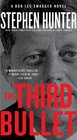 The Third Bullet (Bob Lee Swagger, Bk 8)