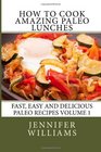 How to Cook Amazing Paleo Lunches