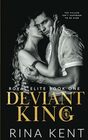 Deviant King A Dark High School Bully Romance