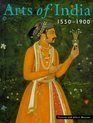 Arts of India 15501900