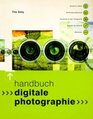 Handbuch digitale Photografie
